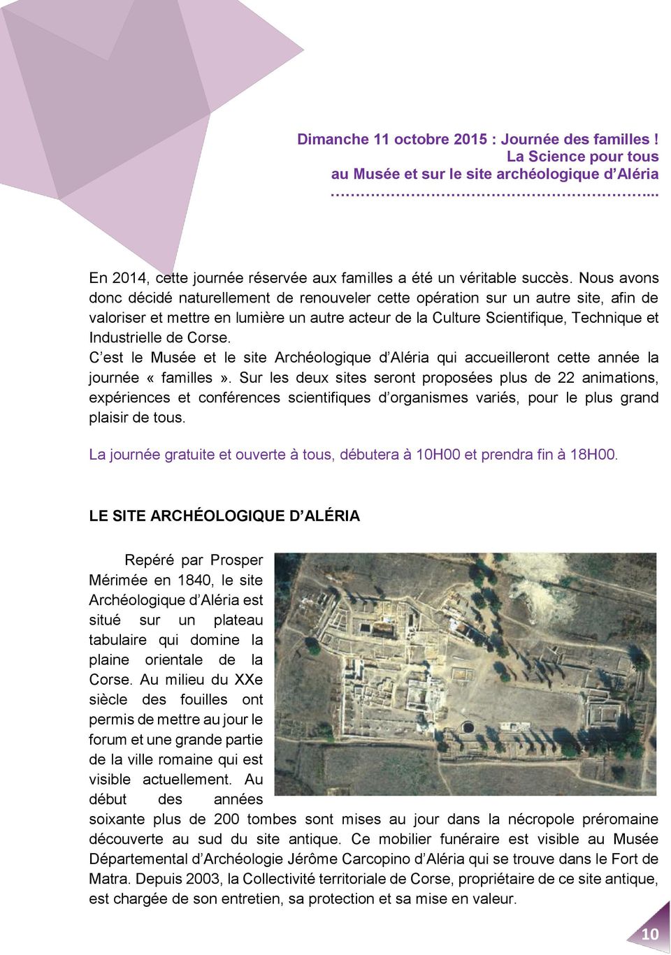Corse. C est le Musée et le site Archéologique d Aléria qui accueilleront cette année la journée «familles».