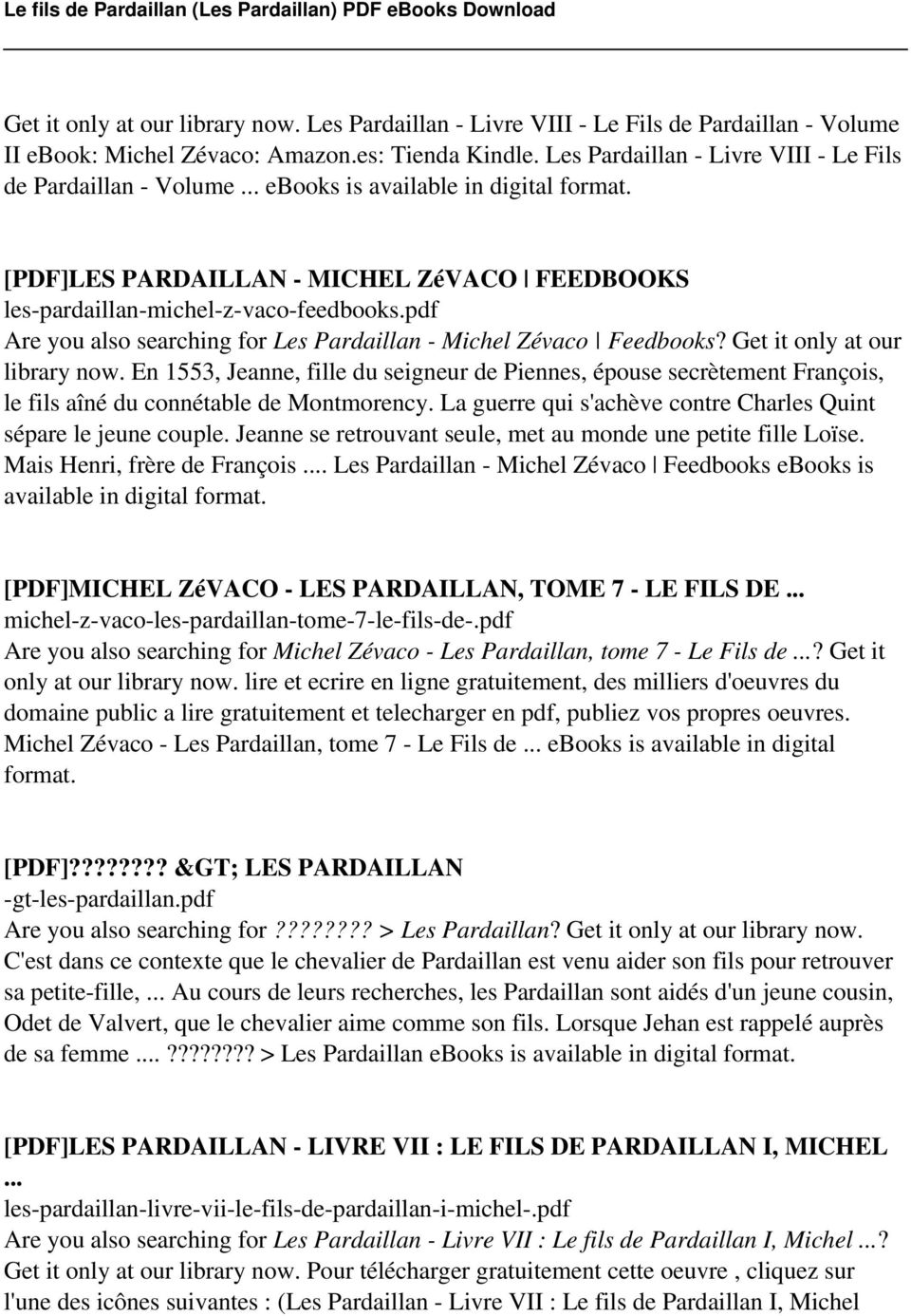 pdf Are you also searching for Les Pardaillan - Michel Zévaco Feedbooks? Get it only at our library now.
