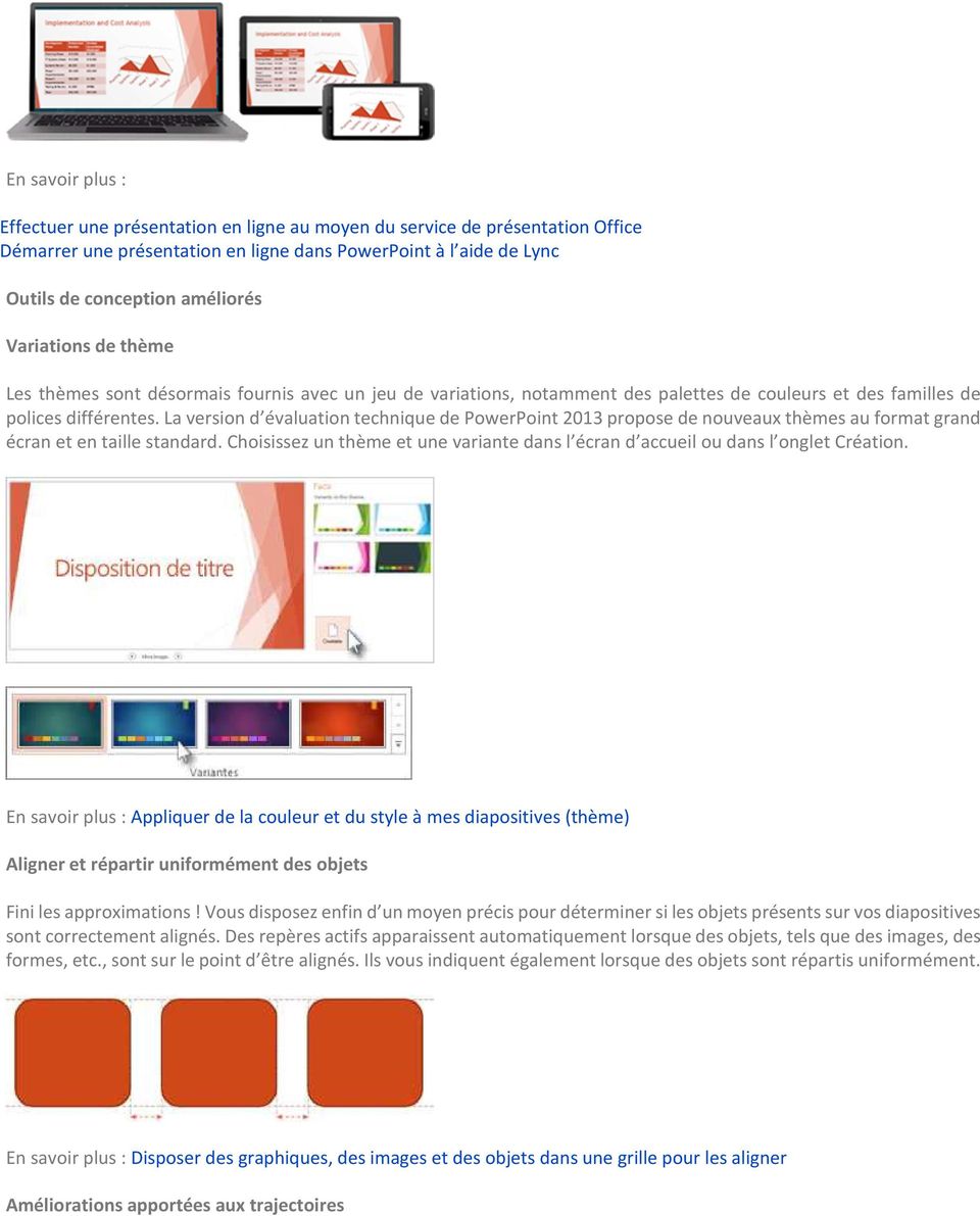 La version d évaluation technique de PowerPoint 2013 propose de nouveaux thèmes au format grand écran et en taille standard.