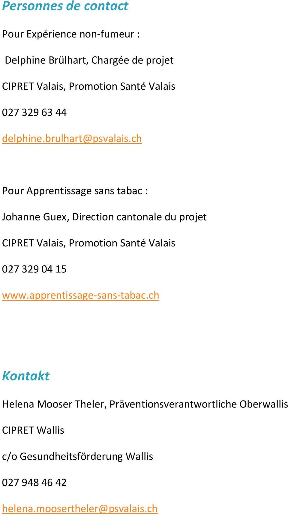 ch Pour Apprentissage sans tabac : Johanne Guex, Direction cantonale du projet CIPRET Valais, Promotion Santé Valais 027