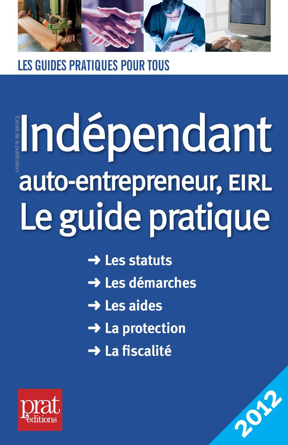 auto-entrepreneur, eirl Le guide guide pratique