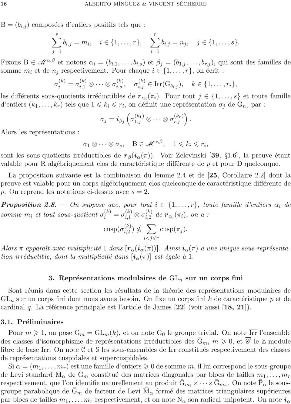 ..,r i }, les différents sous-quotients irréductibles de r αi (π i ). Pour tout j {1,...,s} et toute famille d entiers (k 1,.