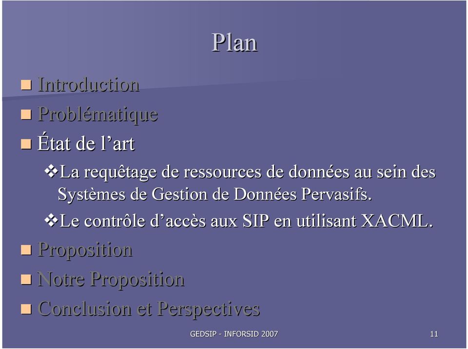 Le contrôle d accd accès s aux SIP en utilisant XACML.