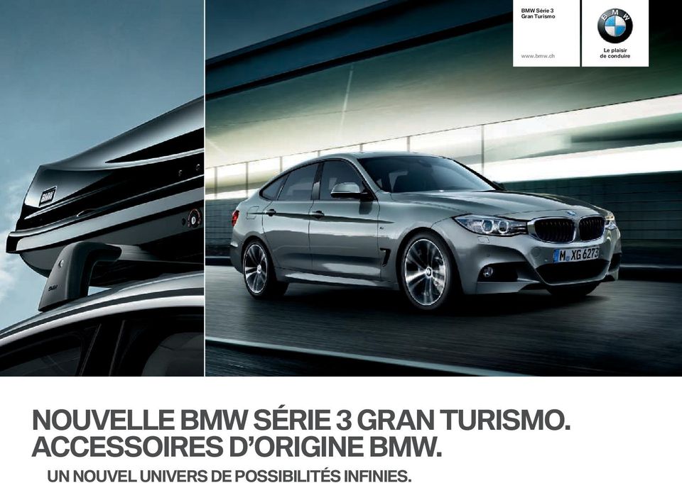 GRAN TURISMO. ACCESSOIRES D ORIGINE BMW.