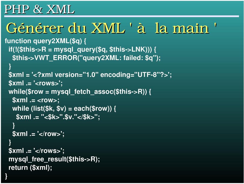 xml version="1.0" encoding="utf-8"?>'; $xml.= '<rows>'; while($row = mysql_fetch_assoc($this->r)) { $xml.