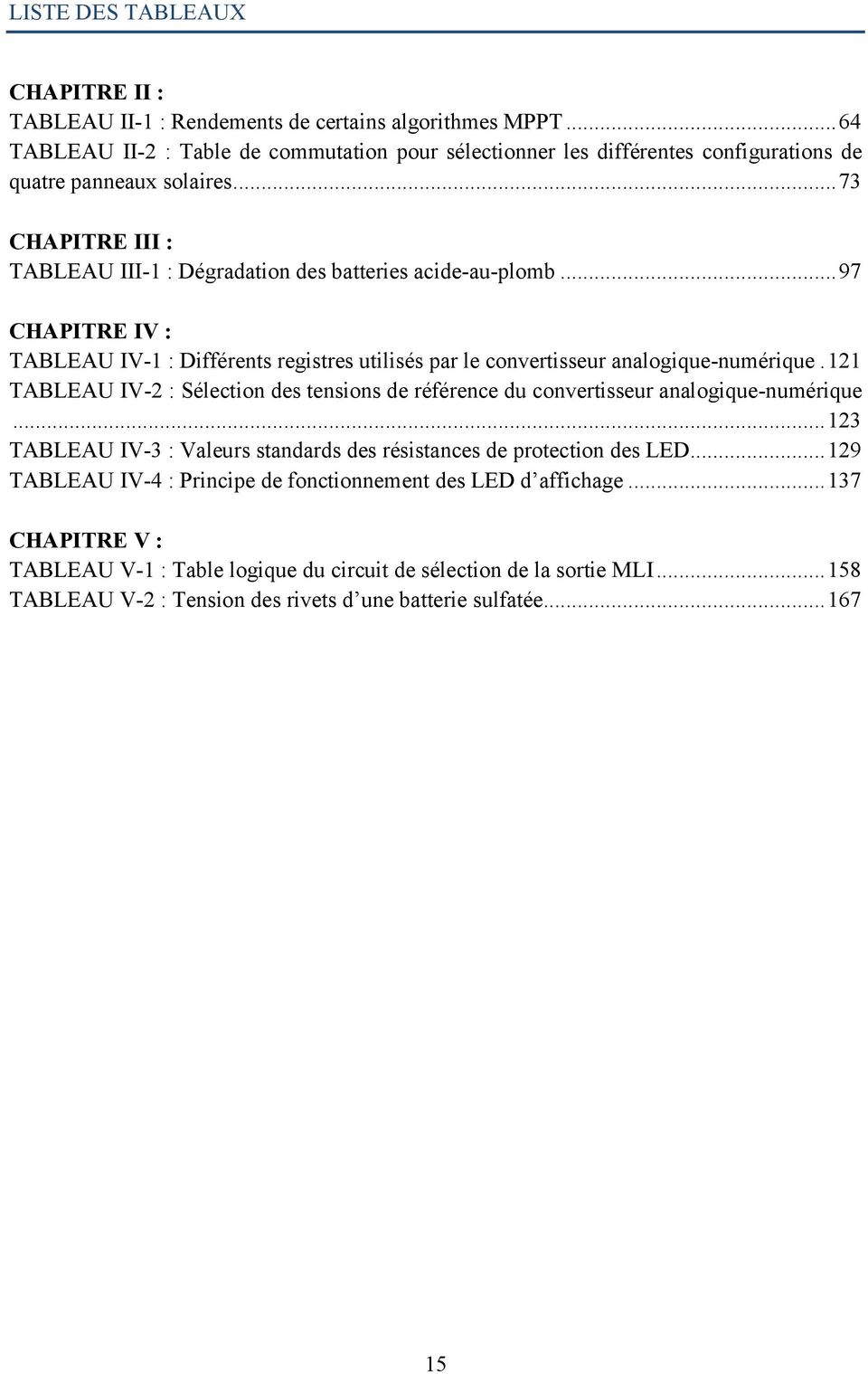 .. 97 CHAPITRE IV : TABLEAU IV-1 : Différents registres utilisés par le convertisseur analogique-numérique.