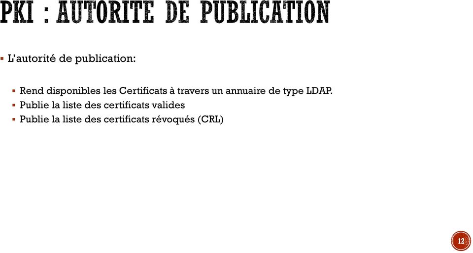 LDAP. Publie la liste des certificats valides
