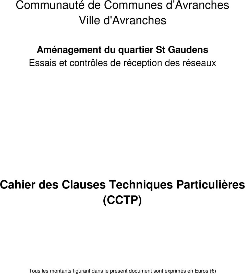réseaux Cahier des Clauses Techniques Particulières (CCTP) Tous