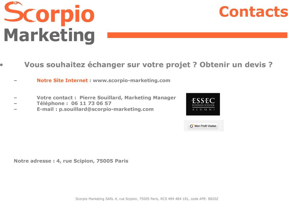 com Votre contact : Pierre Souillard, Marketing Manager Téléphone : 06