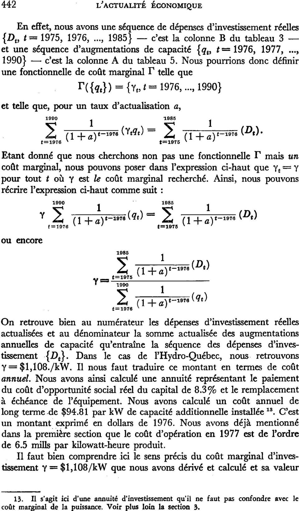 Nous pourrions donc définir une fonctionnelle de coût marginal T telle que ntit}) = {Vt,t= 1976,.