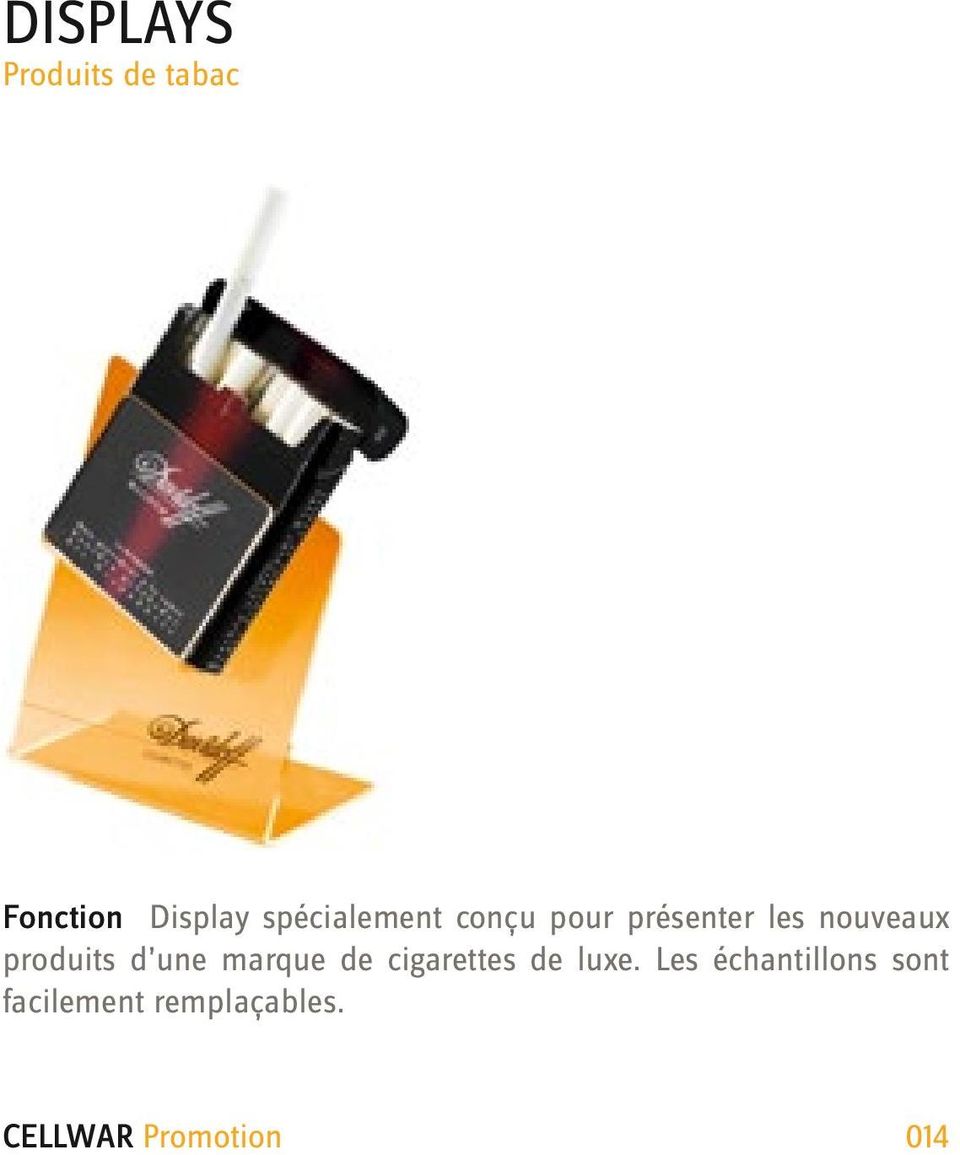 produits d une marque de cigarettes de luxe.