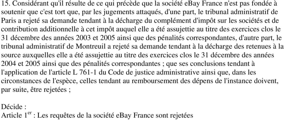 années 2003 et 2005 ainsi que des pénalités correspondantes, d'autre part, le tribunal administratif de Montreuil a rejeté sa demande tendant à la décharge des retenues à la source auxquelles elle a