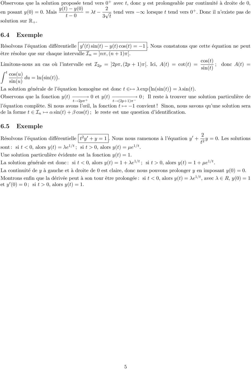 Nous consaons que cee équaion ne peu êre résolue que sur chaque inervalle I n = ]nπ,(n + 1)π[. Limions-nous au cas où l inervalle es I p = ]pπ,(p + 1)π[.