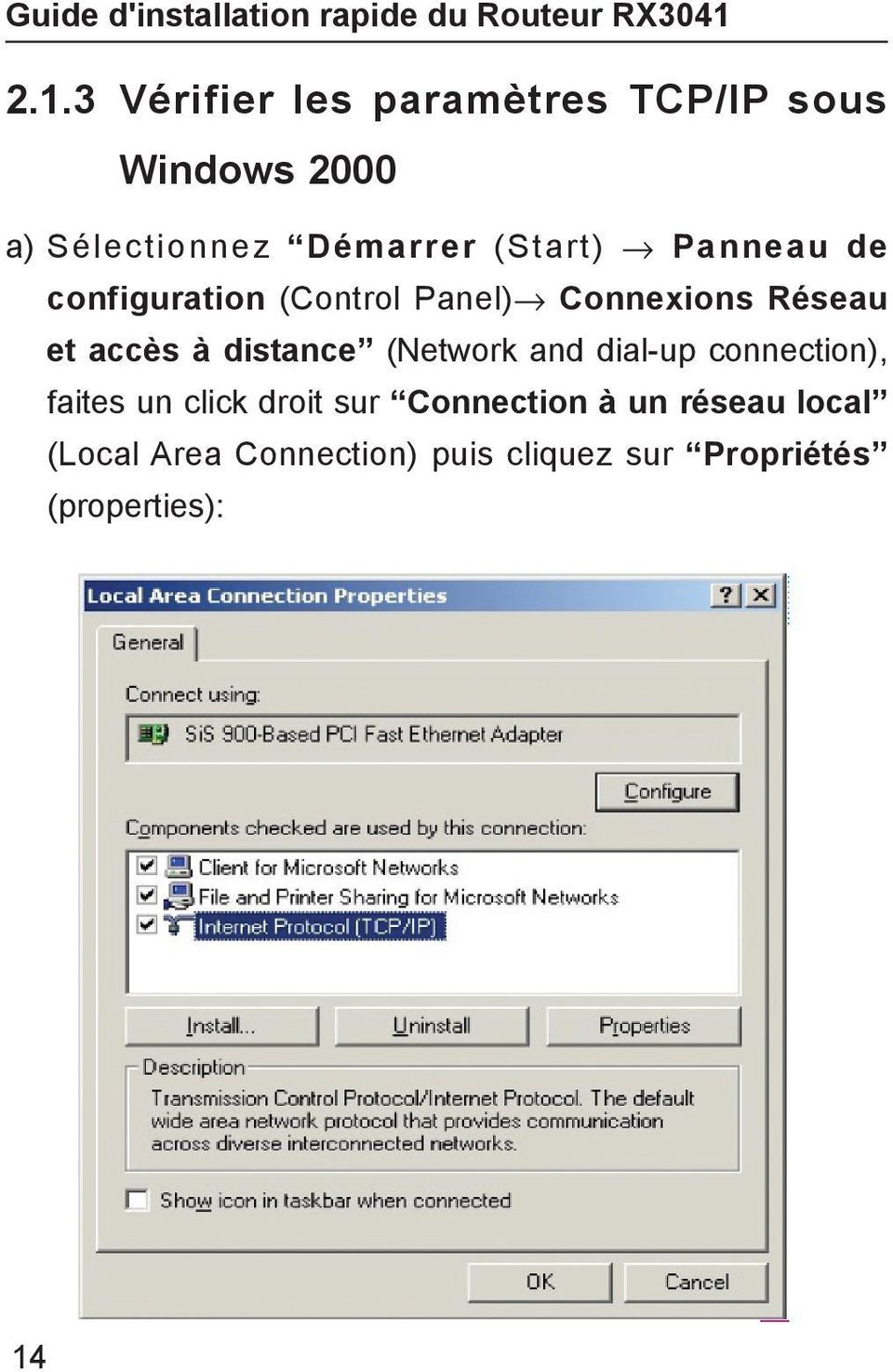 Panneau de configuration (Control Panel) Connexions Réseau et accès à distance (Network and