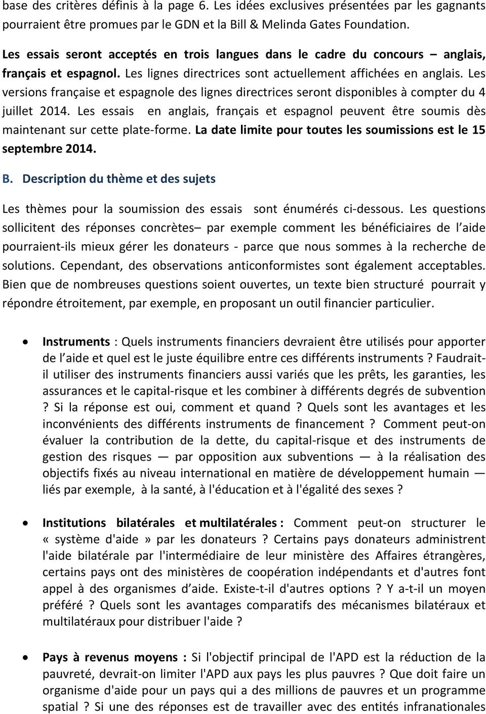 Les versions française et espagnole des lignes directrices seront disponibles à compter du 4 juillet 2014.