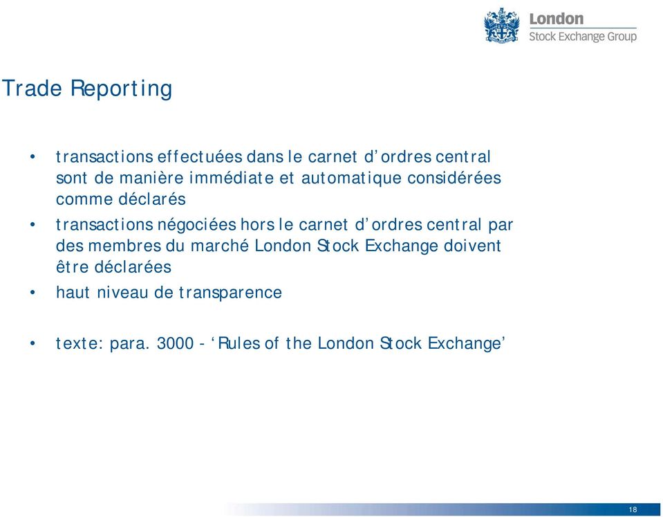 carnet d ordres central par des membres du marché London Stock Exchange doivent être
