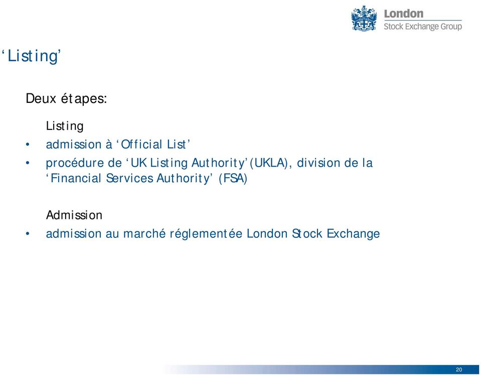 division de la Financial Services Authority (FSA)