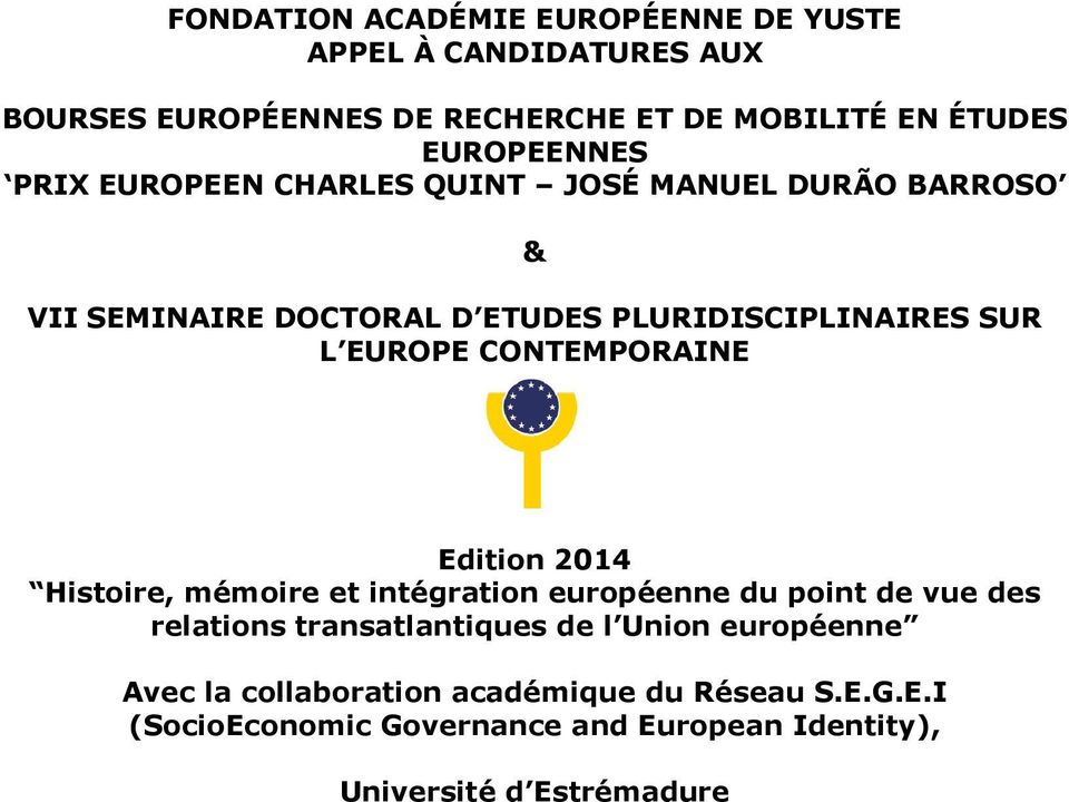 EUROPE CONTEMPORAINE Edition 2014 Histoire, mémoire et intégration européenne du point de vue des relations transatlantiques de l