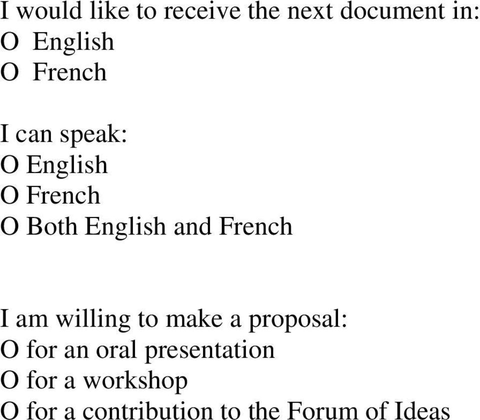 French I am willing to make a proposal: O for an oral