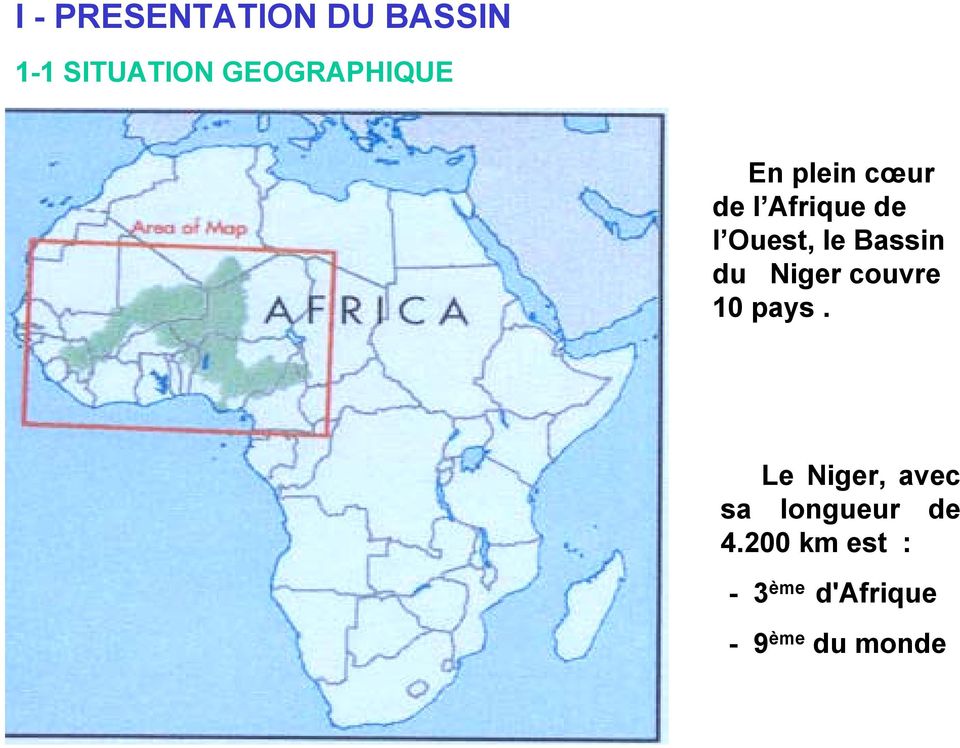 le Bassin du Niger couvre 10 pays.