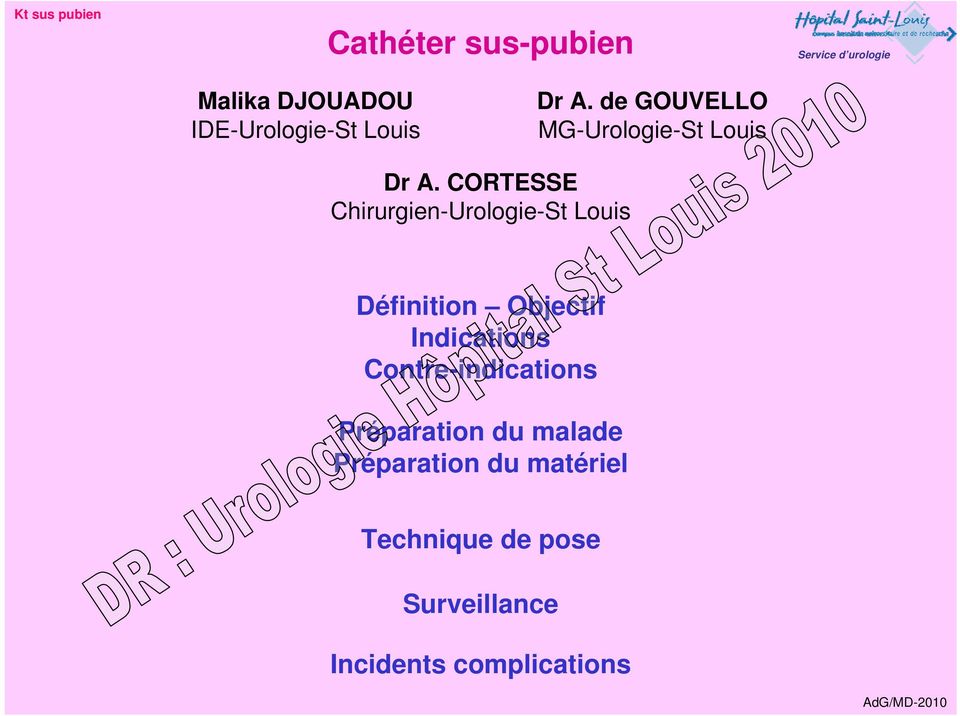 CORTESSE Chirurgien-Urologie-St Louis Définition Objectif
