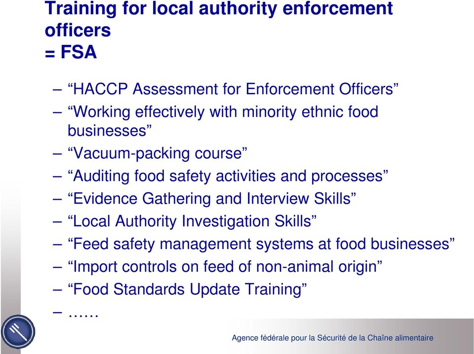 processes Evidence Gathering and Interview Skills Local Authority Investigation Skills Feed safety
