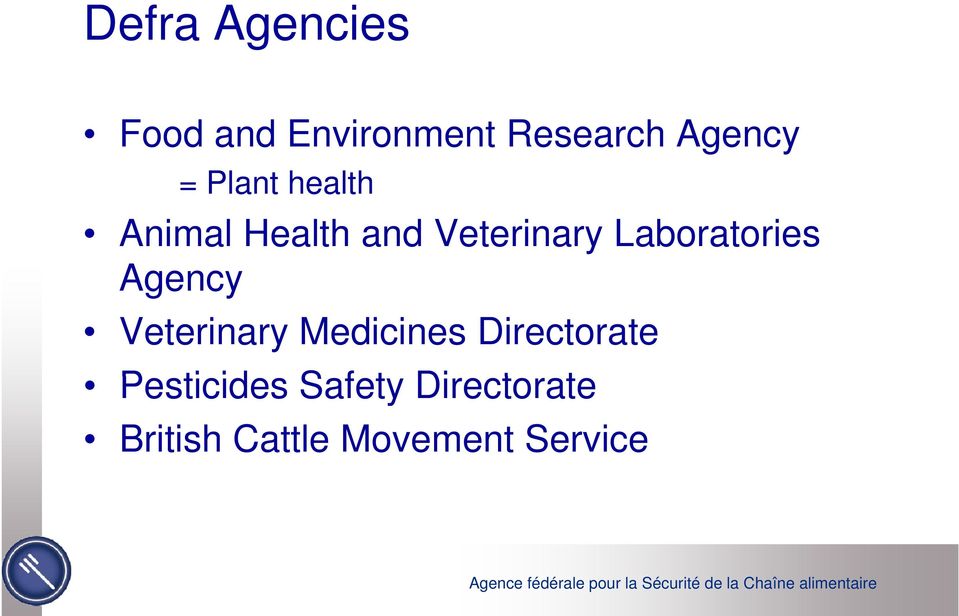 Laboratories Agency Veterinary Medicines Directorate