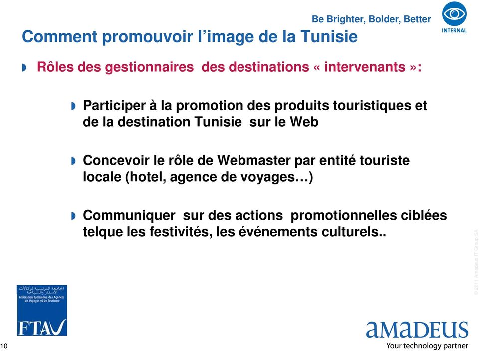 Tunisie sur le Web Concevoir le rôle de Webmaster par entité touriste locale (hotel, agence de