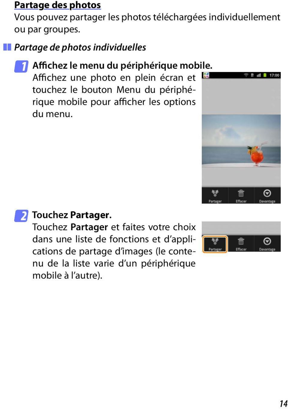 Affichez une photo en plein écran et touchez le bouton Menu du périphérique mobile pour afficher les options du menu.