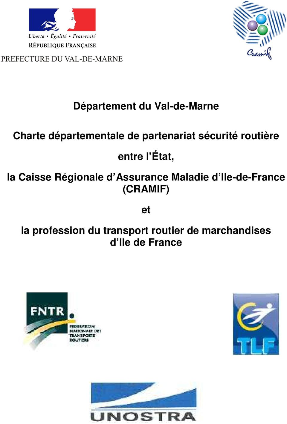 Régionale d Assurance Maladie d Ile-de-France (CRAMIF) et
