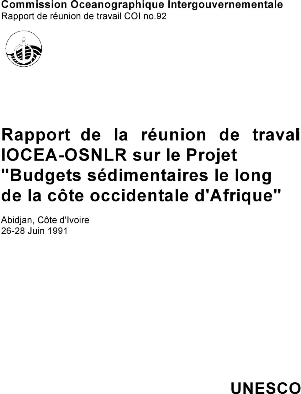 92 Rapport de la réunion de travail IOCEA-OSNLR sur le Projet