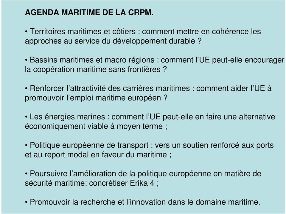 Renforcer l attractivité des carrières maritimes : comment aider l UE à promouvoir l emploi maritime européen?
