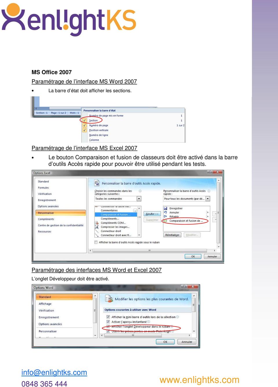 Paramétrage de l interface MS Excel 2007 Le bouton Comparaison et fusion de classeurs doit