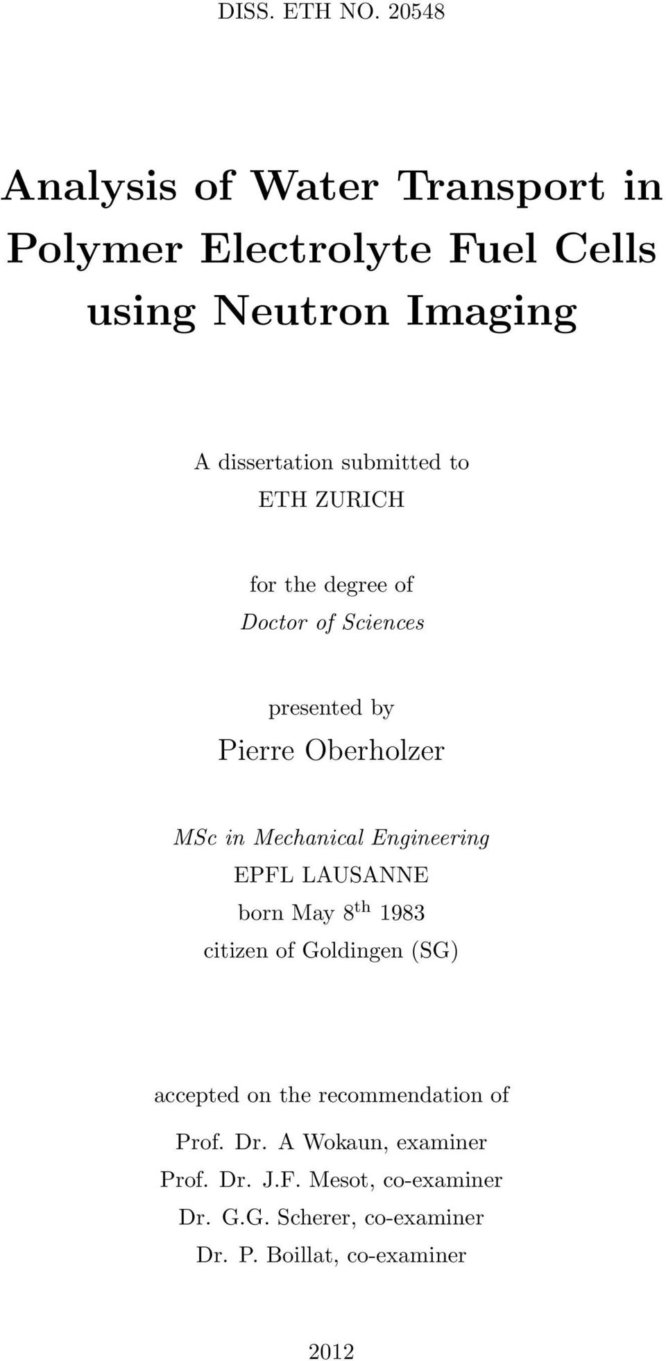 to ETH ZURICH for the degree of Doctor of Sciences presented by Pierre Oberholzer MSc in Mechanical Engineering