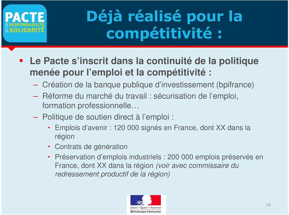 Politique de soutien direct à l emploi : Emplois d avenir : 120 000 signés en France, dont XX dans la région Contrats de génération