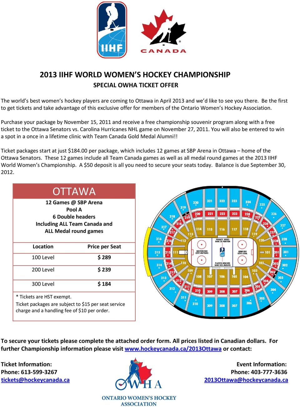 Purchase your package by November 15, 2011 and receive a free championship souvenir program along with a free ticket to the Ottawa Senators vs. Carolina Hurricanes NHL game on November 27, 2011.
