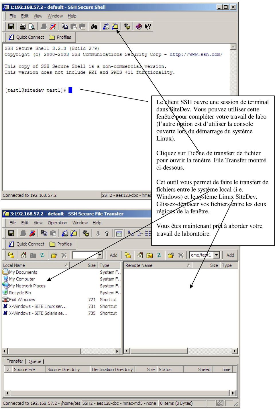 système Linux). Cliquez sur l icône de transfert de fichier pour ouvrir la fenêtre File Transfer montré ci-dessous.