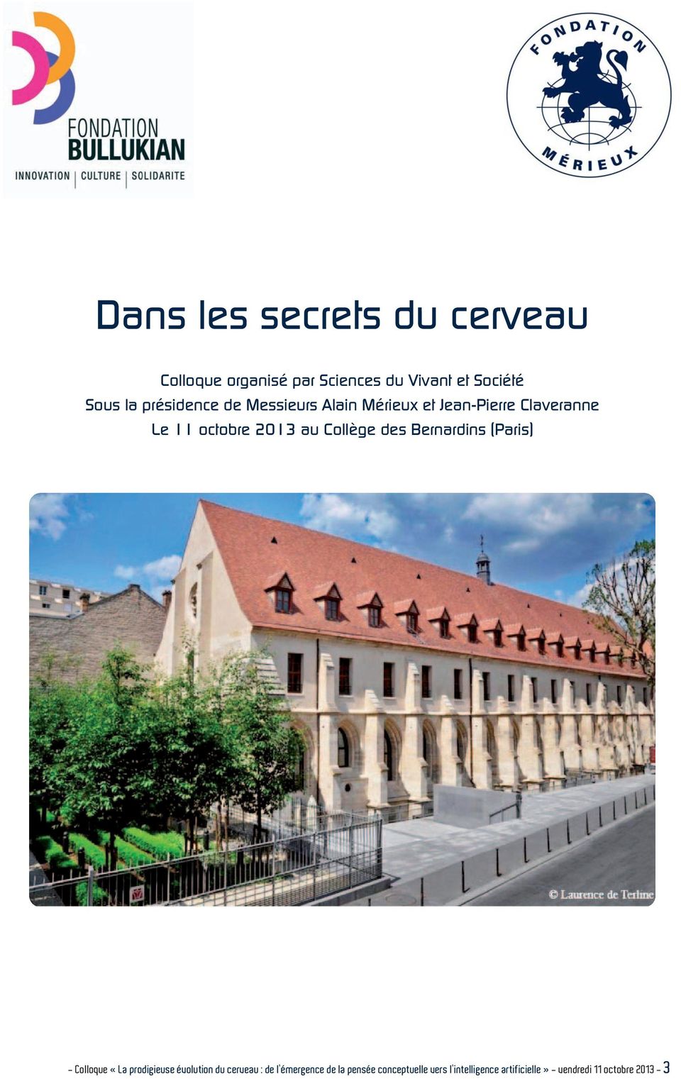 Collège des Bernardins (Paris) - Colloque «La prodigieuse évolution du cerveau : de l