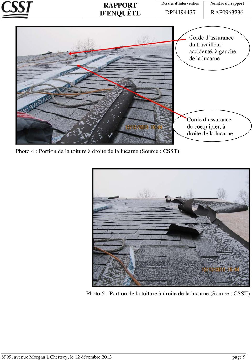 à droite de la lucarne (Source : CSST) Photo 5 : Portion de la toiture à droite