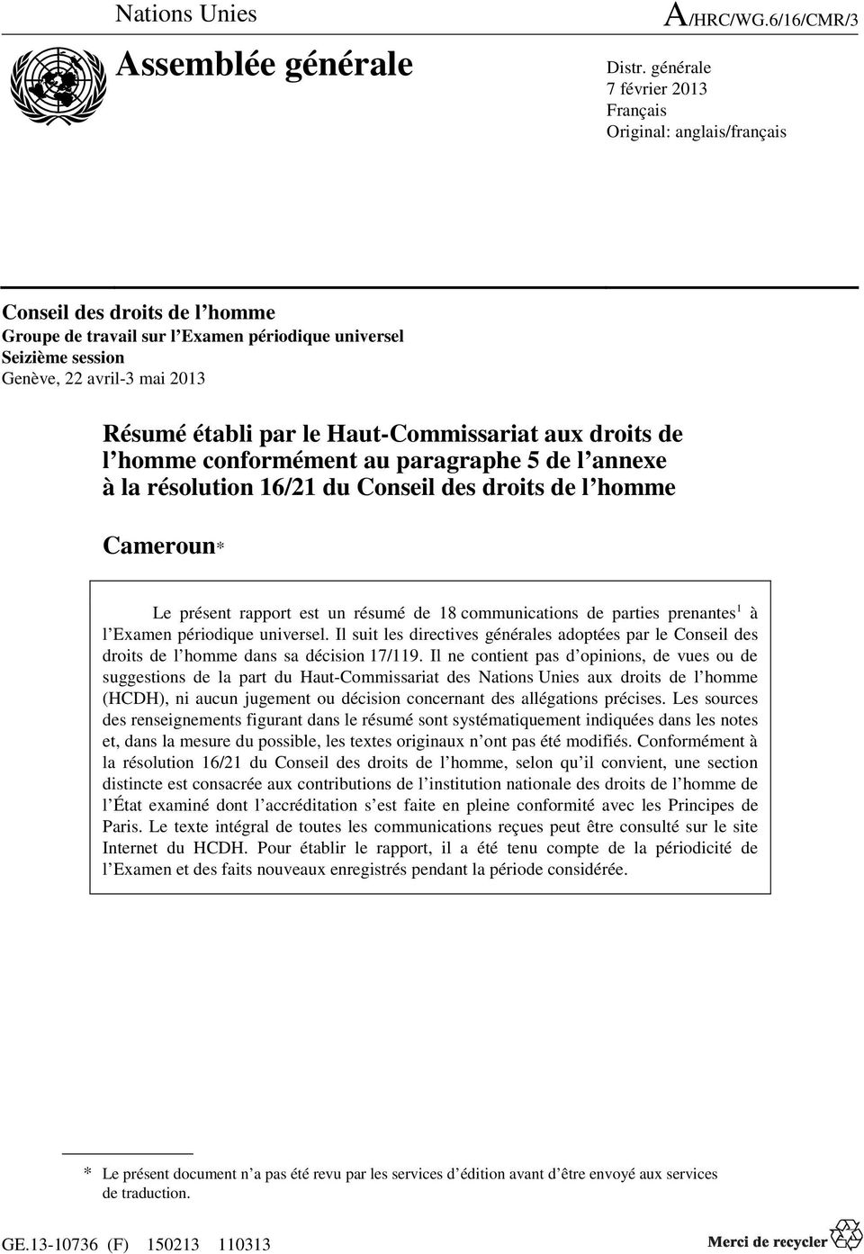 établi par le Haut-Commissariat aux droits de l homme conformément au paragraphe 5 de l annexe à la résolution 16/21 du Conseil des droits de l homme Cameroun* Le présent rapport est un résumé de 18