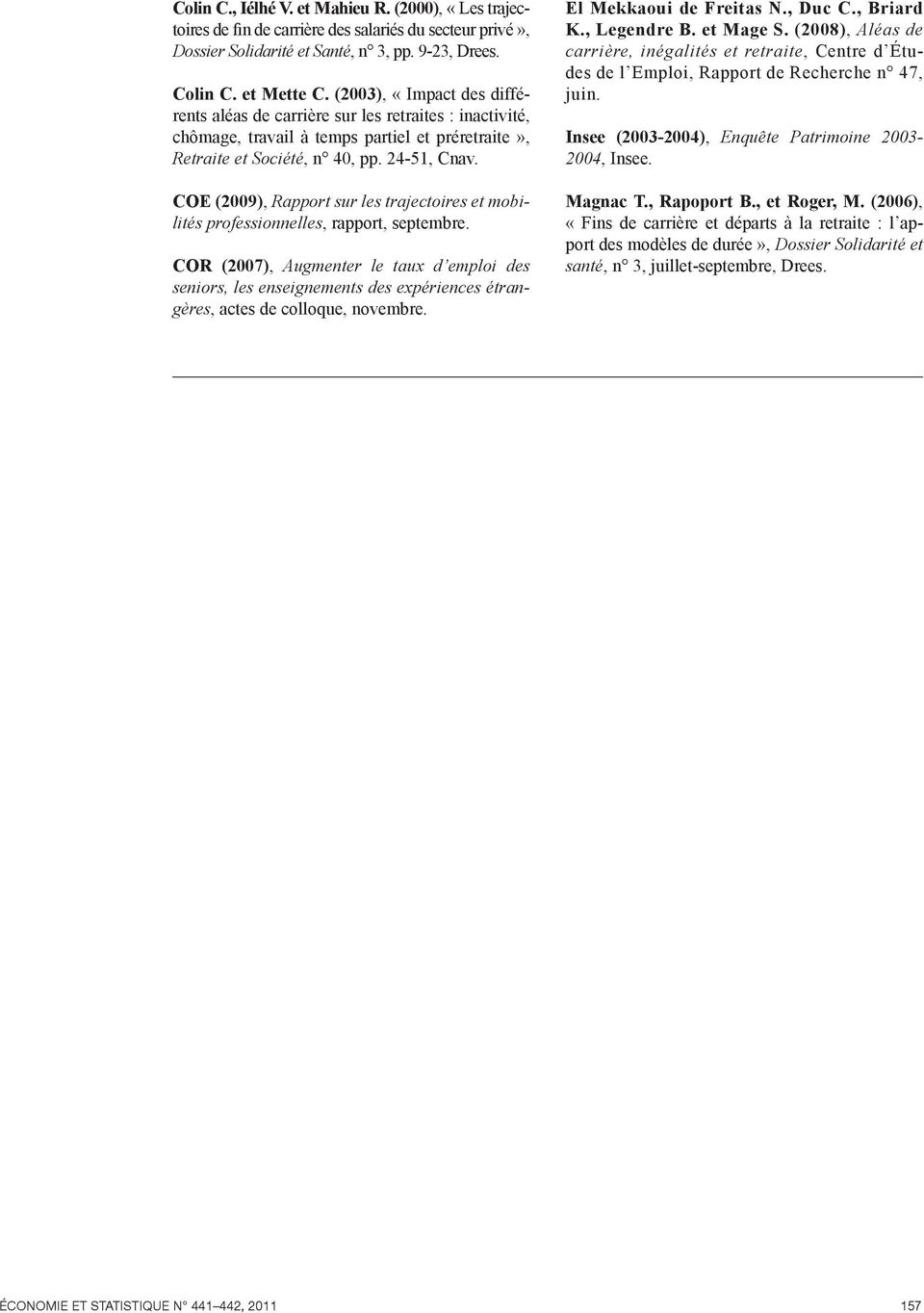 COE (2009), Rapport sur les trajectoires et mobilités professionnelles, rapport, septembre.