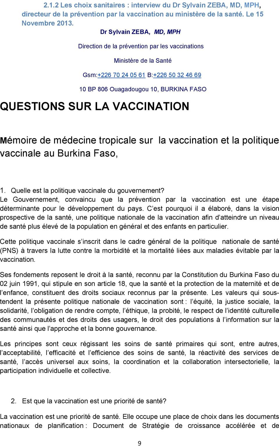 VACCINATION Mémoire de médecine tropicale sur la vaccination et la politique vaccinale au Burkina Faso, 1. Quelle est la politique vaccinale du gouvernement?