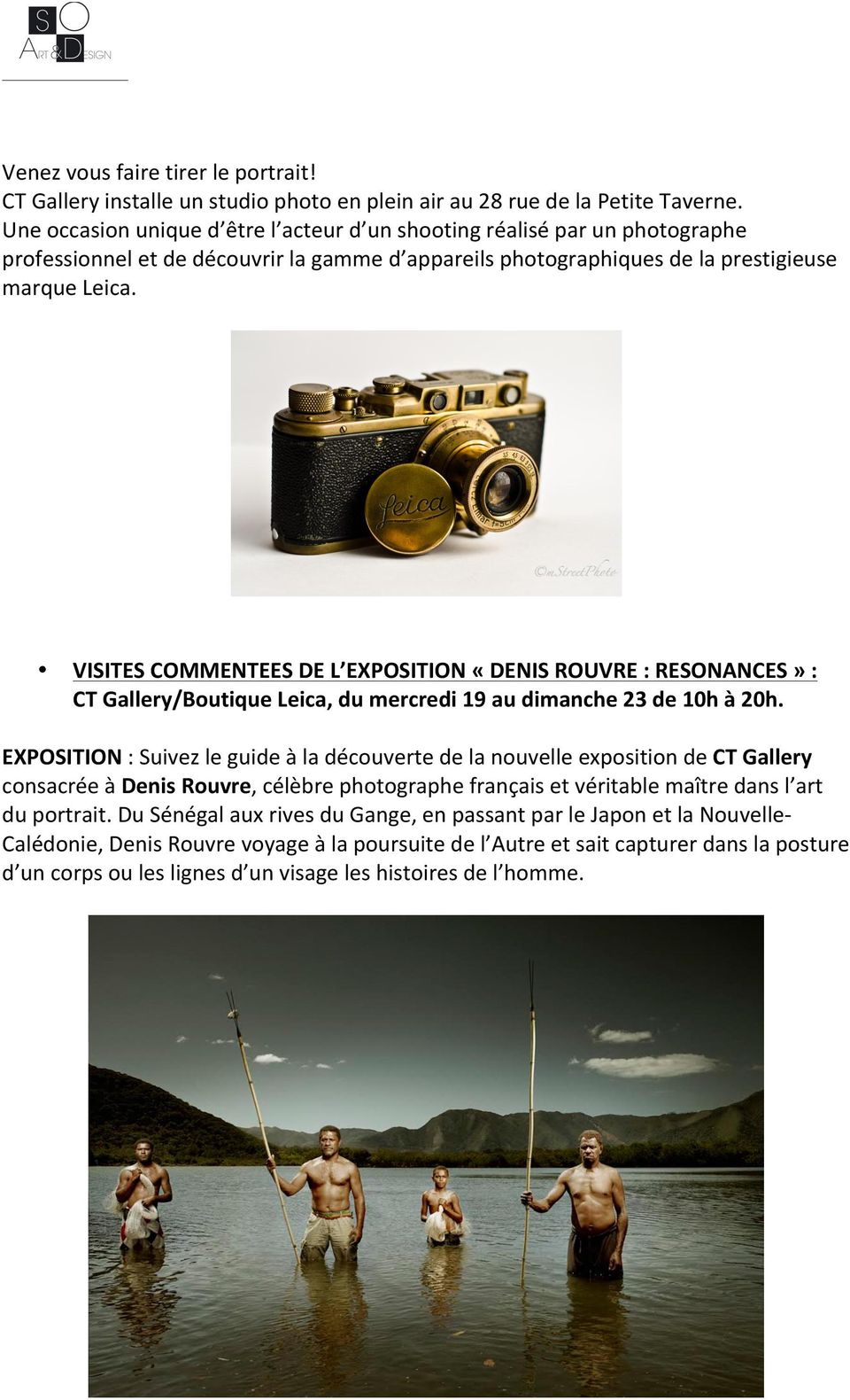 VISITES COMMENTEES DE L EXPOSITION «DENIS ROUVRE : RESONANCES» : CT Gallery/Boutique Leica, du mercredi 19 au dimanche 23 de 10h à 20h.