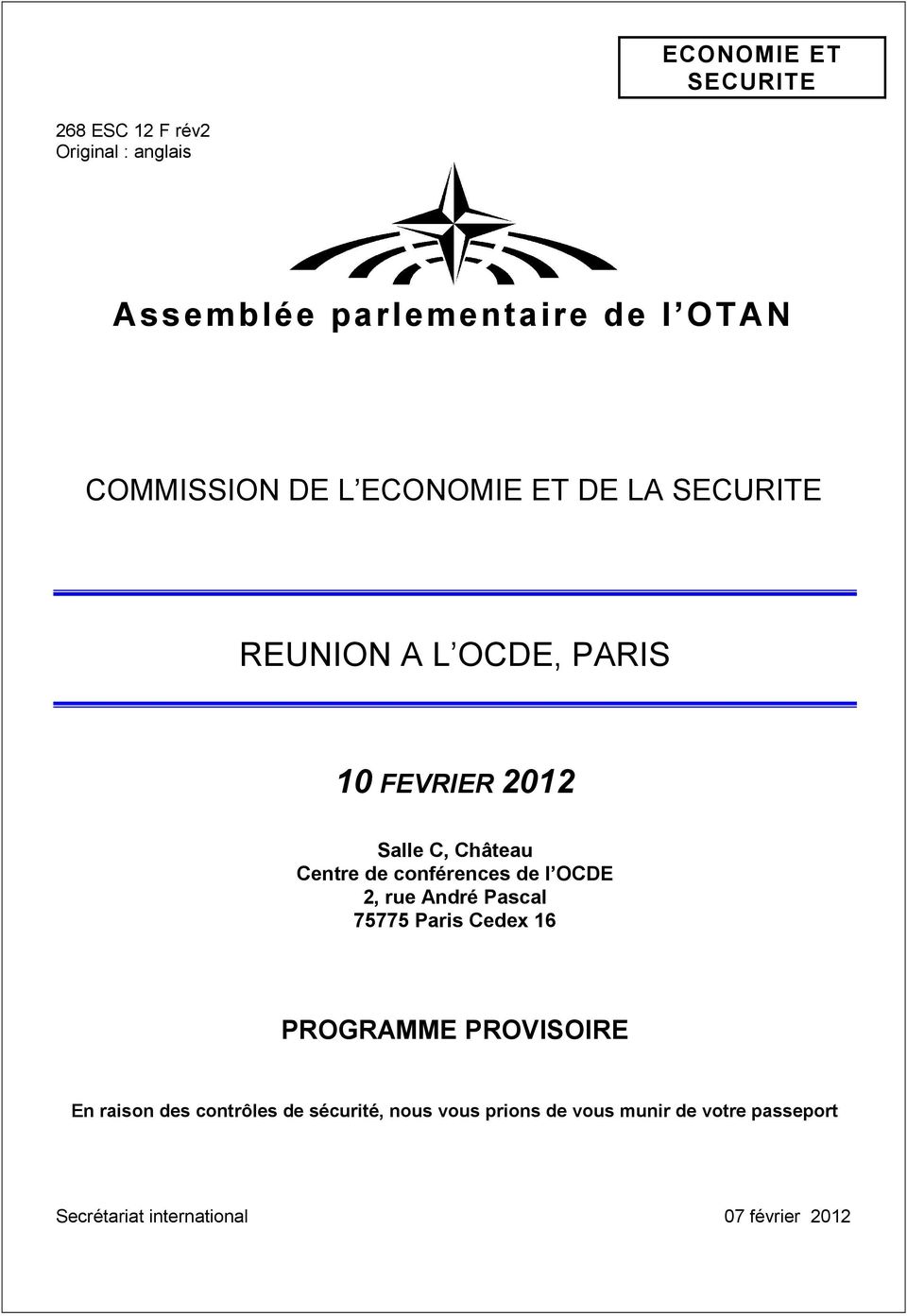 conférences de l OCDE 2, rue André Pascal 75775 Paris Cedex 16 PROGRAMME PROVISOIRE En raison des