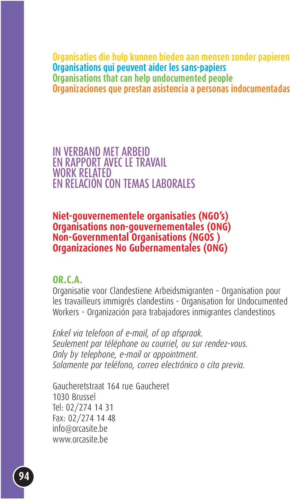 (ONG) Non-Governmental Organisations (NGOS ) Organizaciones No Gubernamentales (ONG) OR.C.A.