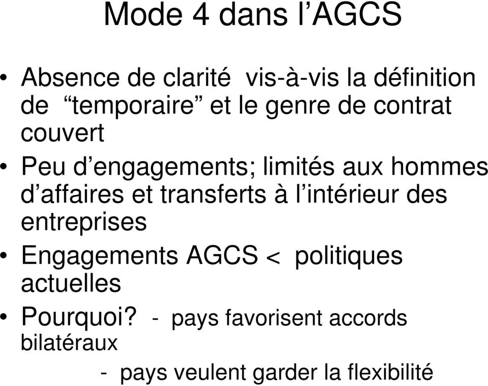 transferts à l intérieur des entreprises Engagements AGCS < politiques actuelles