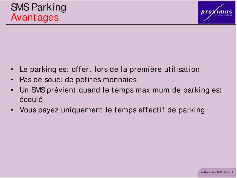 prévient quand le temps maximum de parking est écoulé Vous