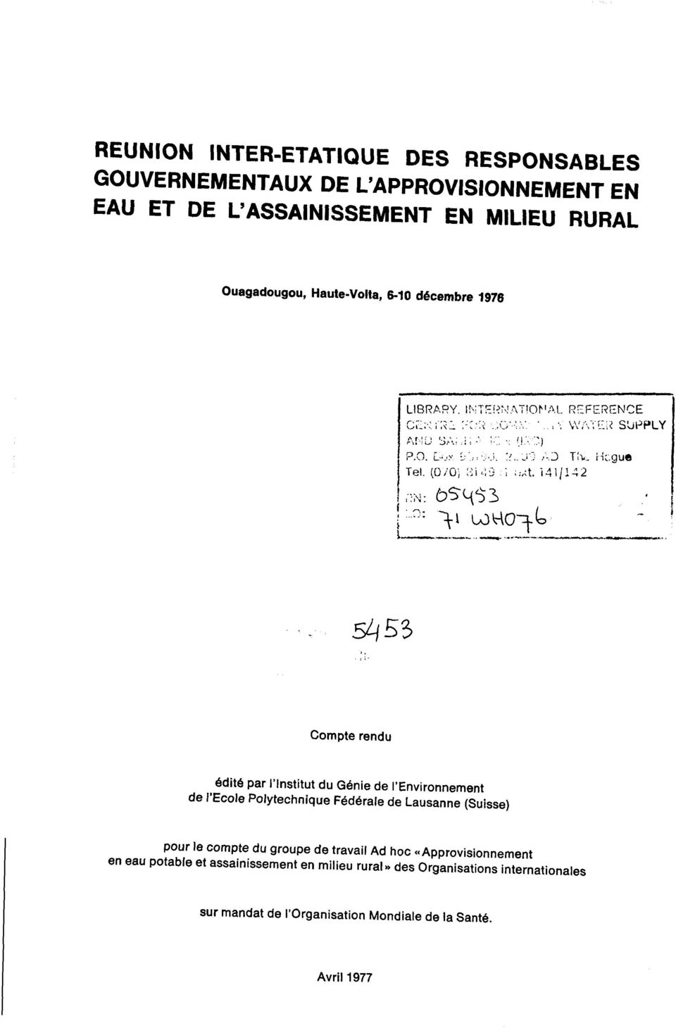 141/142 Compte rendu édité par l'institut du Génie de l'environnement de l'ecole Polytechnique Fédérale de Lausanne (Suisse) pour le compte du
