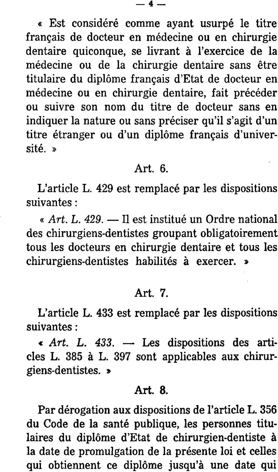 étranger ou d' un diplôme français d' université Art. 6. L' article L. 429 