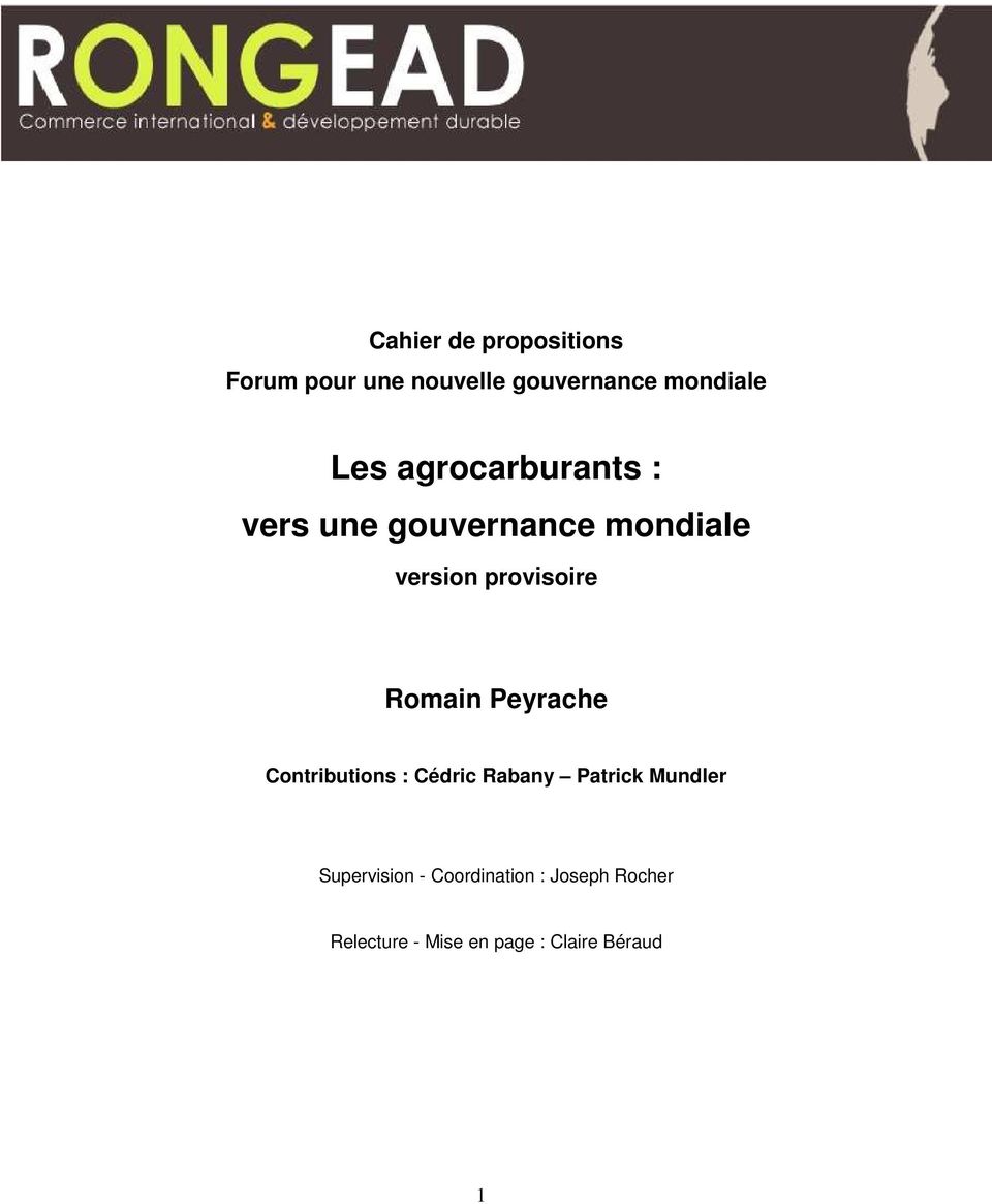 Romain Peyrache Contributions : Cédric Rabany Patrick Mundler
